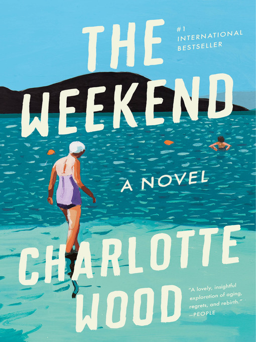 Title details for The Weekend by Charlotte Wood - Wait list